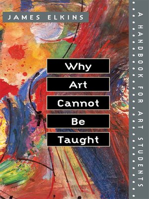 cover image of Why Art Cannot Be Taught